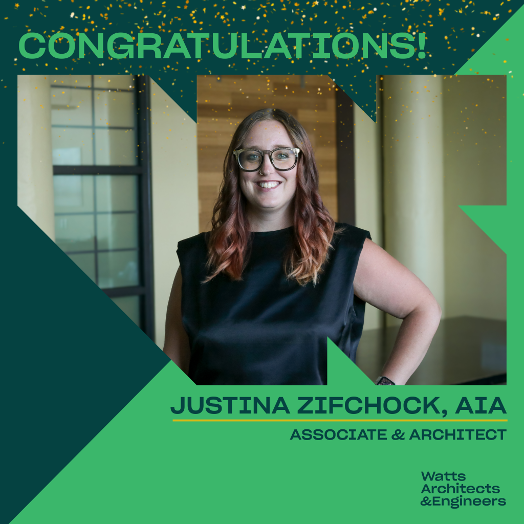 Congrats, Justina Zifchock, AIA on being Promoted to Associate! 